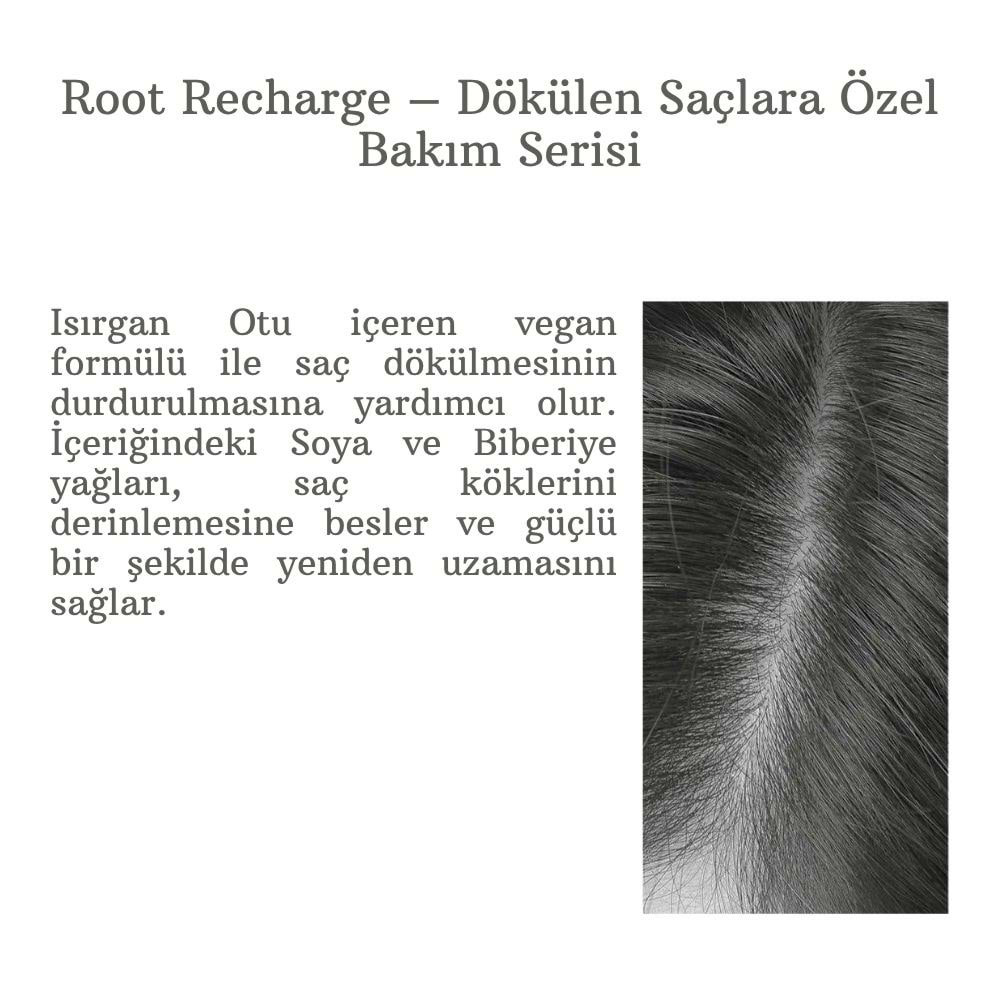 ROOT RECHARGE SHAMPOO 300 ML.(DÖKÜLME ÖNLEYİCİ )
